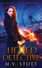 Hexed Detective : An Uncanny Kingdom Urban Fantasy - Book