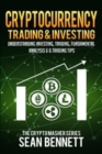 Cryptocurrency Trading & Investing : Understanding Investing, Trading, Fundamental Analysis & 6 Trading Tips - Book