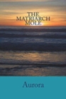The Matriarch Mole - Book