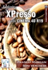 Exploring XPresso With CINEMA 4D R19 - Book