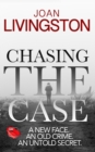 Chasing The Case - Book