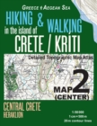 Hiking & Walking in the Island of Crete/Kriti Map 2 (Center) Detailed Topographic Map Atlas 1 : 50000 Central Crete Heraklion Greece Aegean Sea: Trails, Hikes & Walks Topographic Map - Book