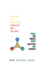 Anatomy and physiology Chemistry and the body - Book