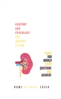 Anatomy and physiology : The urinary system - Book
