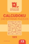 Creator of puzzles - Calcudoku 240 Extreme (Volume 13) - Book