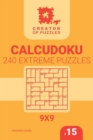 Creator of puzzles - Calcudoku 240 Extreme (Volume 15) - Book