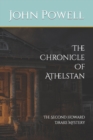 The Chronicle Of Athelstan : The Second Howard Drake Mystery - Book