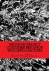 Methods predict consumer behavior influence factors - Book