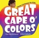 Great Cape o' Colors : Career Costumes for Kids - Book