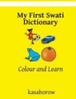 My First Swati Dictionary : Colour and Learn - Book
