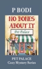 No Bones About It : Pet Palace Cozy Mystery Series - Book