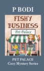 Fishy Business : Pet Palace Cozy Mystery Series - Book