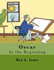 Oscar : In the Beginning - Book