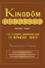Kingdom Currency for Students, Graduates and Businessmen : How To Achieve Excellence, Get The Best Jobs Without Application And Build A Global Business Brand. - Book
