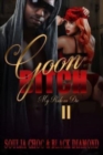 Goon Bitch 2 : My Ride or Die - Book