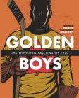 Golden Boys : The Winnipeg Falcons of 1920 - Book