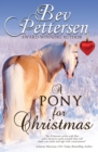 A Pony for Christmas : A Canadian Holiday Novella - Book