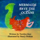Mermaids Save the Oceans - Book