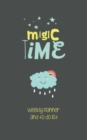 Magic Time : Weekly Planner and to Do List (52 Weeks) - Organizer, Calendar, Agenda (Pocket-Sized - 5 X 8 Inches) - Book