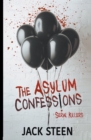 The Asylum Confessions : Serial Killers - Book