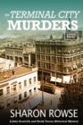 The Terminal City Murders : A John Granville & Emily Turner Historical Mystery - Book