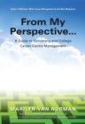 From My Perspective... A Guide to University and College Career Centre Management - eBook