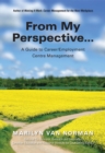 From My Perspective... A Guide to Career/Employment Centre Management - eBook
