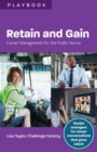 Retain and Gain : Career Management for the Public Sector - Book