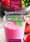 Superfood Juicing and Smoothies - Book