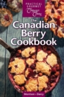 Canadian Berry Cookbook, The - Book