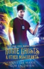 Rogue Ghosts & Other Miscreants - Book