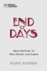 End of Days : From Rapture to New Heaven and Earth - Book