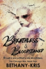 Breathless & Bloodstained - Book