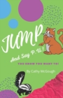 Jump and Say P.U. : Jump Jump Jump - Book