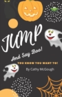 Jump and Say Boo! - Book