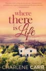 Where There Is Life - Book