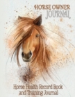 Horse Health Record Book & Horse Training Journal : Horse Owner Journal - Valuable Addition to Your Collection of Horse Training Books and Horse Care Essentials (8.5 X 11 Inches / Grey) - Book