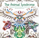 The Animal Syndrome : A Melange of 50 Animal Graphics for Adults to Color - Book