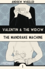 Valentin and The Widow: The Mandrake Machine - Book