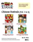 ChineseSchool2Go : Chinese Festivals (Vol. 1 to 4): Chinese New Year, Lantern Festival, Qing Ming Festival, Dragon Boat Festival - Book