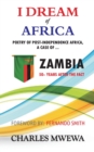 I Dream of Africa : Poetry of Post-Independence Africa, the Case of Zambia - Book