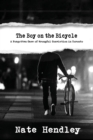 The Boy on the Bicycle : A Forgotten Case of Wrongful Conviction in Toronto - Book