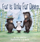 Fur Is Only Fur Deep - Book