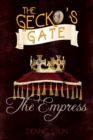 The The Gecko's Gate: The Empress (Book 3) - Book