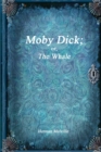 Moby Dick; or, The Whale - Book