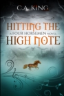 Hitting The High Note : A Four Horsemen Novel - Book