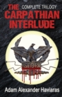 The Carpathian Interlude : The Complete Trilogy - Book