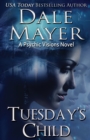 Tuesday's Child : A Psychic Visions Novel - Book