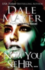 Now You See Her... : A Psychic Visions Novel - Book