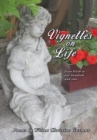 Vignettes on Life : From Birth to One Hundred and Two - Book